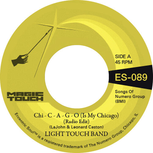 Light Touch Band & Magic Touch - Chi - C - A - G - O (Is My Chicago) b/w Sexy Lady (Clear Yellow Vinyl)