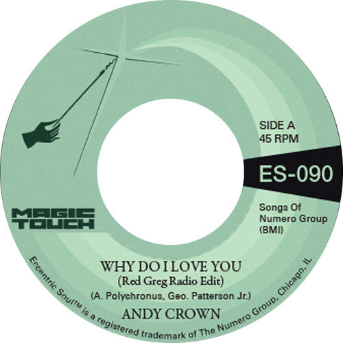 Andy Crown & Magic Touch - Why Do I Love You b/w Why Do I Love You (Coke Bottle Clear Vinyl 7