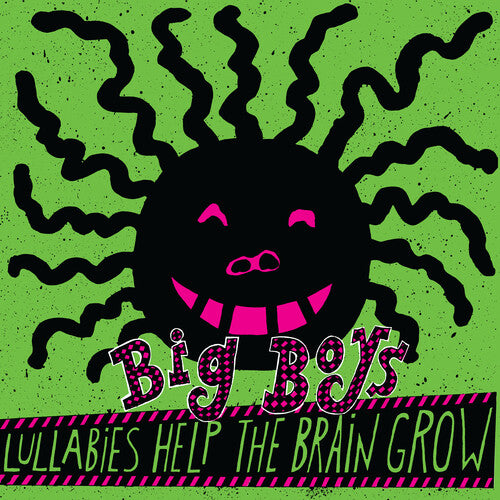 Big Boys - Lullabies Help The Brain Grow (Pink Vinyl)