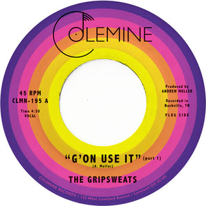 The Gripsweats - G'on Use It (7" Yellow Vinyl)