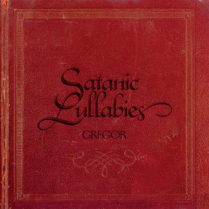 Gregor -  Satanic Lullabies