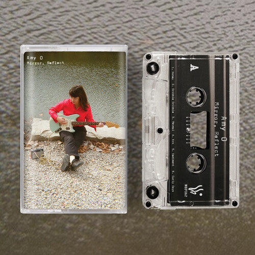 Amy O - Mirror, Reflect (Cassette)