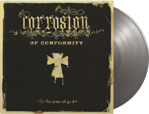 Corrosion of Conformity - In the Arms of God (Silver Vinyl) (Import)