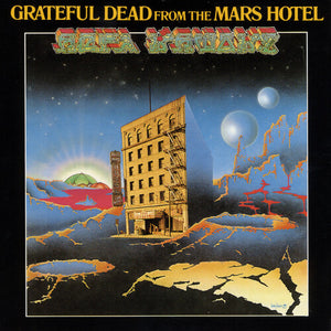 The Grateful Dead - From the Mars Hotel (50th Anniversary Remaster)