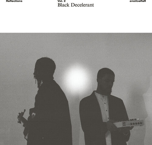 Black Decelerant - Reflections Vol. 2: Black Decelerant