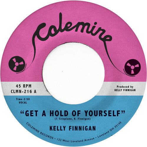 Kelly Finnigan - Get a Hold of Yourself / It Hurst Me So Much (7
