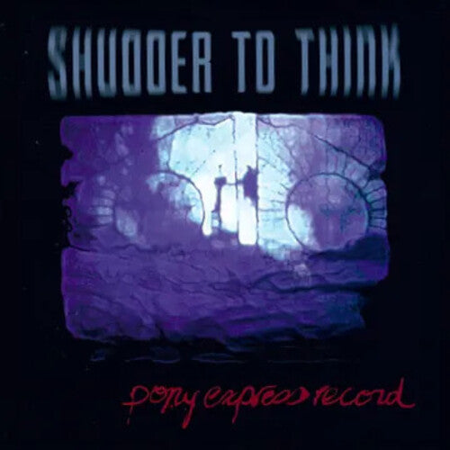 Shudder to Think - Pony Express Record