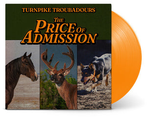 Turnpike Troubadours - The Price Of Admission (Orange Vinyl)