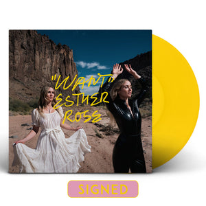 Esther Rose - Want (Yellow Vinyl) (Signed)