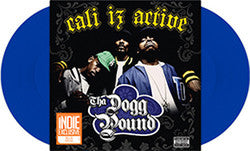 Tha Dogg Pound - Cali Iz Active (Blue Vinyl)
