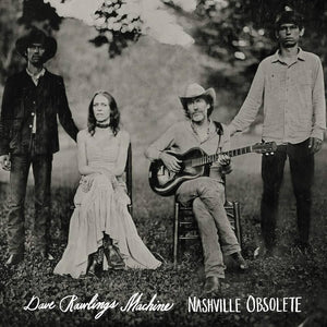 Dave Rawlings Machine - Nashville Obsolete (Cassette)