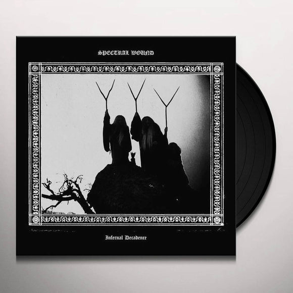 Spectral Wound – Infernal Decadence