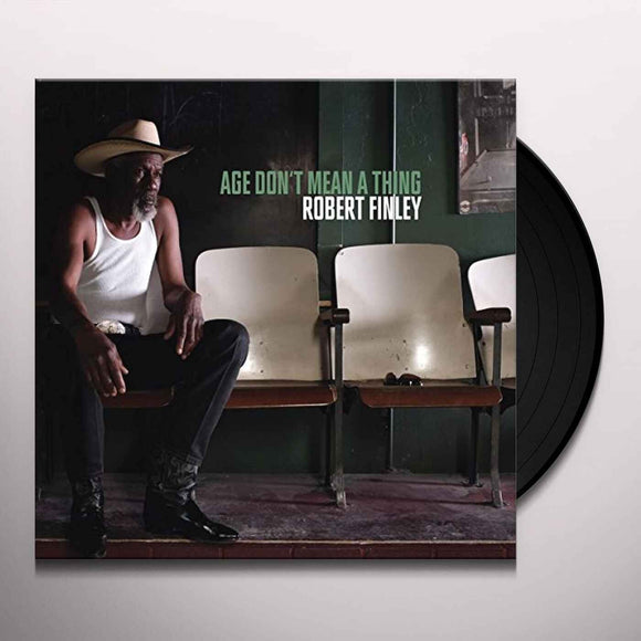 Robert Finley - Age Don't Mean A Thing