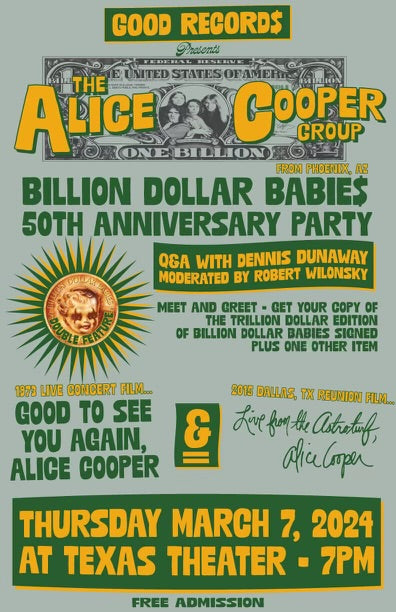 Alice Cooper - Billion Dollar Babies Release Party Event Poster (Numbered Edition of 50-Signed By Dennis Dunaway)