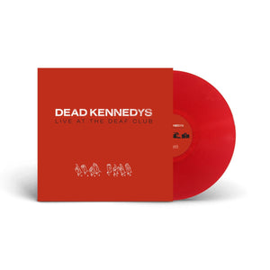 Dead Kennedys - LIVE At The Deaf Club (Red Vinyl)
