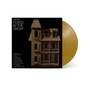 Jason Isbell - Foxes In The Snow (Indie Exclusive Metallic Gold Vinyl) (PRE-ORDER}