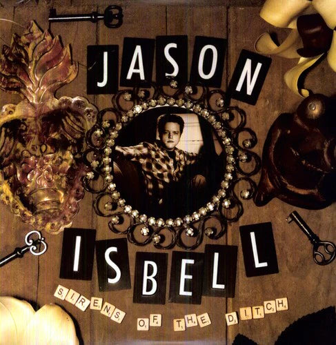 Jason Isbell - Sirens Of The Ditch (Deluxe 2LP)