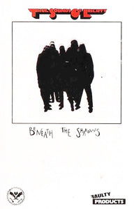 True Sounds Of Liberty - Beneath The Shadows (Cassette)