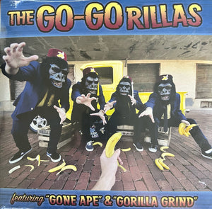 The GO-GO Rillas - Gone Ape / Gorilla Grind (7" Single)