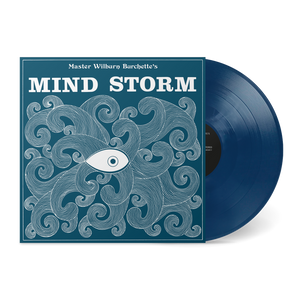 Master Wilburn Burchette - Mind Storm (Opaque Blue Vinyl)