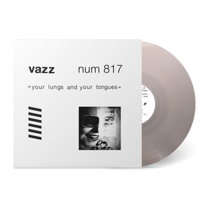 Vazz - Your Lungs and Your Tongues (Mother of Pearl Vinyl)