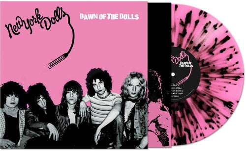 New York Dolls - Dawn Of The Dolls (Pink/Black Splatter Vinyl)