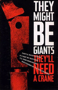 They Might Be Giants - They'll Need A Crane (Cassette)