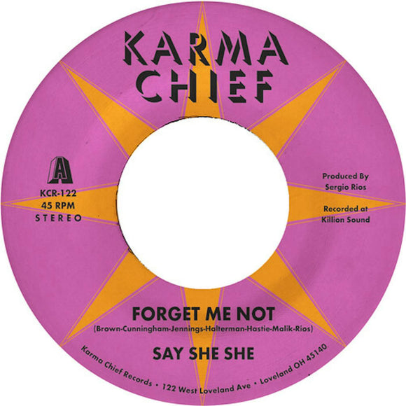 Say She She - Forget Me Not / Blow My Mind (Opaque White) (7