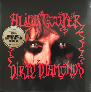 Alice Cooper – Dirty Diamonds (100% Virgin Vinyl Limited Edition 180gr LP)