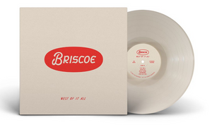 Briscoe - West Of It All (Opaque White Vinyl)