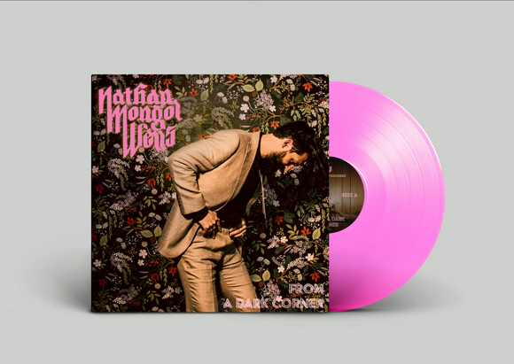 Nathan Mongol Wells - From A Dark Corner (Translucent Pink Vinyl LP)