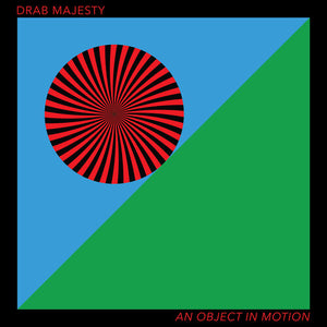 Drab Majesty - An Object In Motion (Cloudy Green Vinyl 12" EP)
