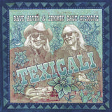 Dave Alvin & Jimmie Dale Gilmore - TexiCali (2LP TX & CA Limited Edition Seaglass Blue Vinyl) {PRE-ORDER}
