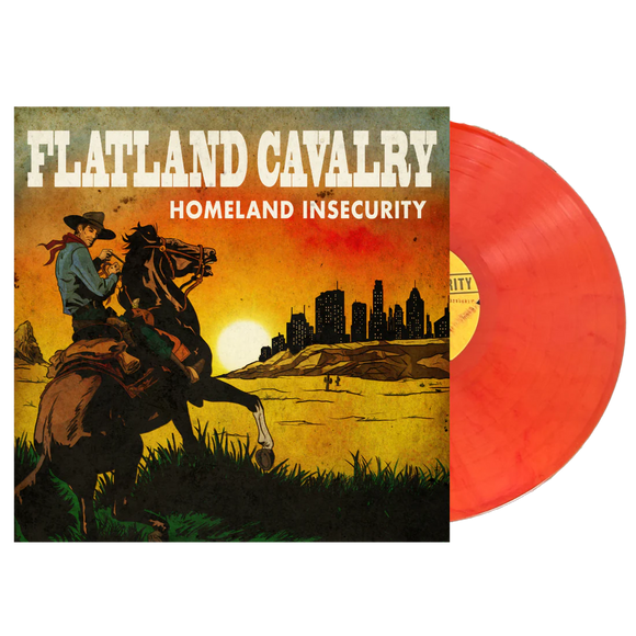 Flatland Calvary - Homeland Insecurity (Sunburst Vinyl)