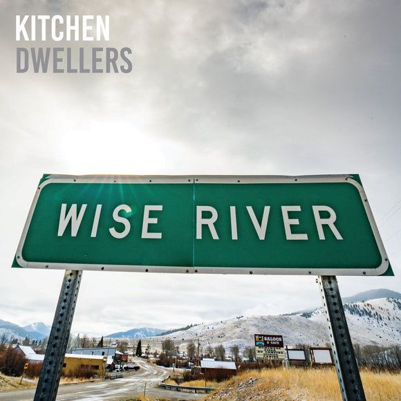 Kitchen Dwellers - Wise River