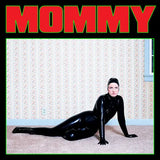 Be Your Own Pet - Mommy (Indie Exclusive Limited Edition Living Dead Green Vinyl)
