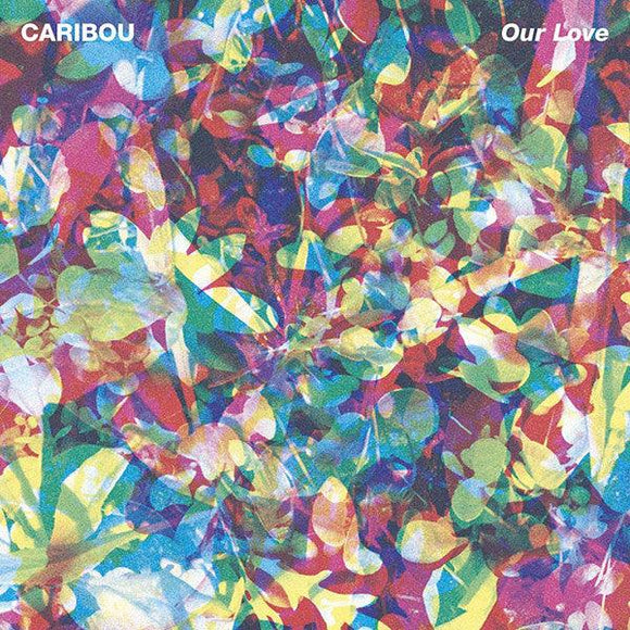 Caribou - Our Love - Good Records To Go