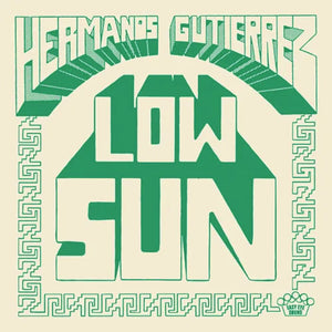 Hermanos Gutierrez - Low Sun / Los Chicos Tristes (El Michels Affair Remix) (7" Vinyl Single)