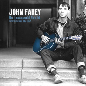 John Fahey - The Transcendental Waterfall: Guitar Excursions 1962-1967 (6 LP Box Set)