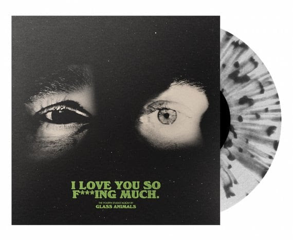 Glass Animals - I Love You So F***Ing Much (Indie Exclusive Limited Edition Black/White Splatter Vinyl) {PRE-ORDER}