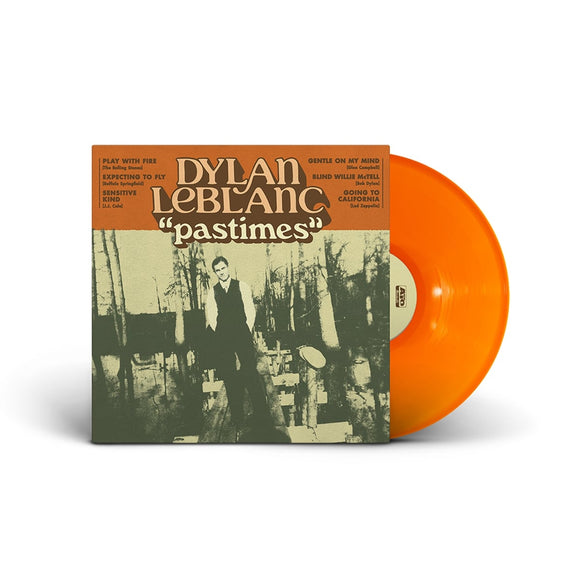 Dylan LeBlanc – Pastimes (Orange Vinyl)