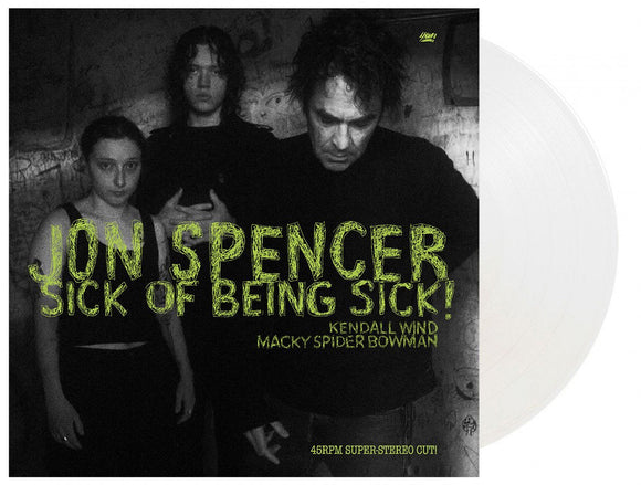 Jon Spencer - Sick Of Being Sick (Clear Vinyl)