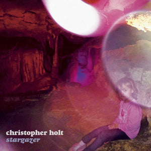 Christopher Holt - Stargazer