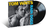 Tom Waits - Rain Dogs: Remastered Edition