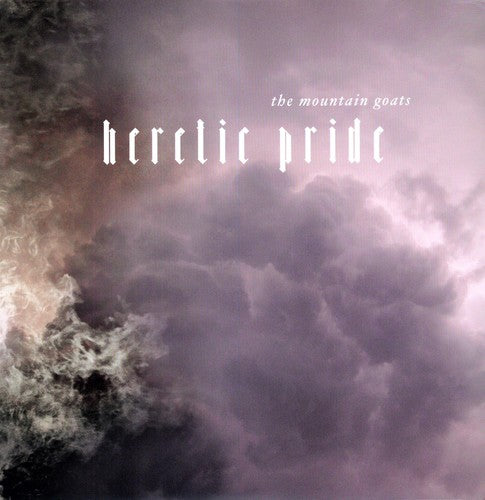 The Mountain Goats – Heretic Pride