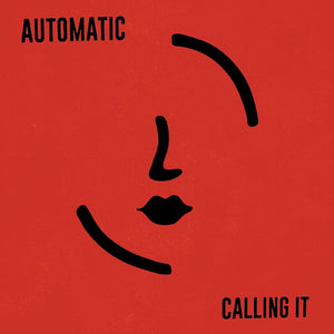 Automatic - Calling It (Translucent Red Vinyl 7")