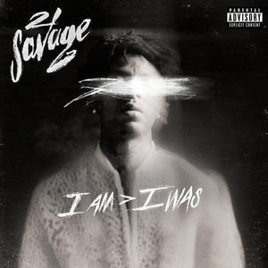 21 Savage - I Am > I Was - Good Records To Go
