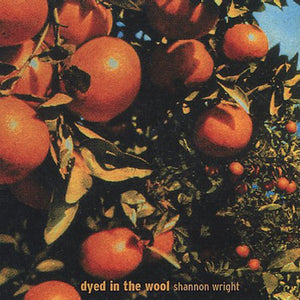 Shannon Wright - Dyed in the Wool (Clear Vinyl)