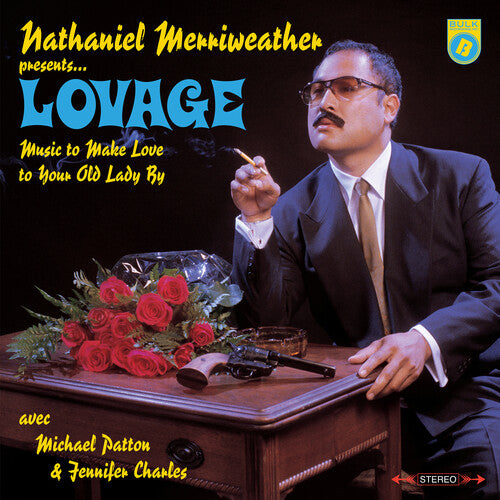 Nathaniel Merriweather Presents...Lovage - Music To Make Love To Your Old Lady By  (Black Vinyl)