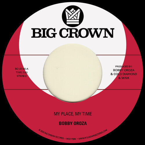 Bobby Oroza - My Place, My Time b/w Through These Tears 7